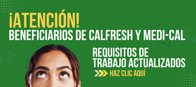 New work requirements for CalFresh and Medi-Cal customers
